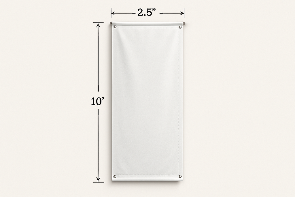 Hanging vinyl banner that shows the measurements 2.5’ x 10’ on the outside of the banner to show how big the banner is